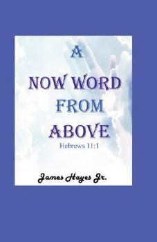 Paperback A Now Word from Above Book