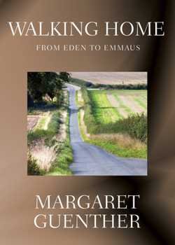 Paperback Walking Home: From Eden to Emmaus Book