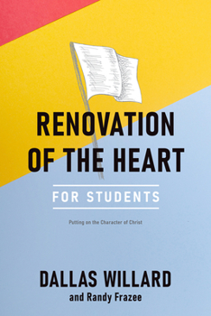 Paperback Renovation of the Heart for Students: Putting on the Character of Christ Book