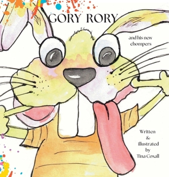 Hardcover Gory Rory: Gory Rory and his new chompers Book