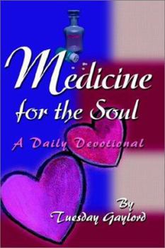 Paperback Medicine for the Soul: A Daily Devotional Book