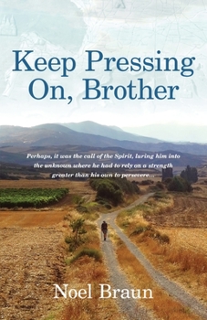 Paperback Keep Pressing on, Brother Book