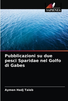 Paperback Pubblicazioni su due pesci Sparidae nel Golfo di Gabes [Italian] Book