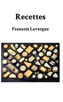 Recettes (French Edition)