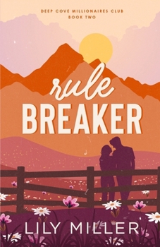 Rule Breaker (Deep Cove Millionaires Club)
