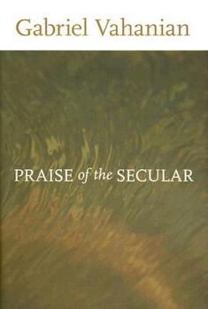 Hardcover Praise of the Secular Book