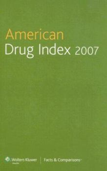 Hardcover American Drug Index 2007: Published by Facts & Comparisons Book