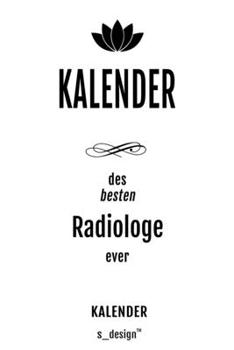 Kalender für Radiologen / Radiologe / Radiologin: _ Wochen-Planer 2020 / Tagebuch / Journal für das ganze Jahr: Platz für Notizen, Planung / Planungen ... Erinnerungen und Sprüche (German Edition)