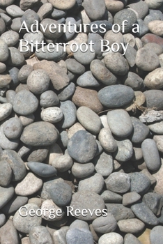 Paperback Adventures of a Bitterroot Boy Book