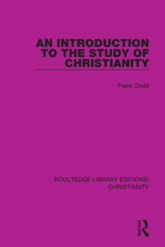 Paperback An Introduction to the Study of Christianity Book