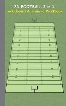 Paperback 3D Football 2 in 1 Tacticboard and Training Book: Tactics/strategies/drills for trainer/coaches, notebook, training, exercise, exercises, drills, prac Book