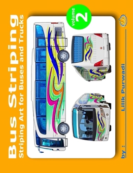 Paperback Bus Striping Volume 2: Striping art for buses and trucks Book