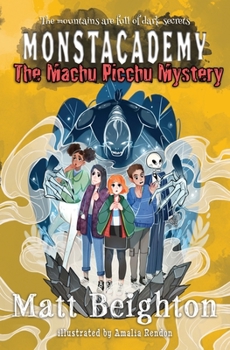 Paperback The Machu Picchu Mystery: A Monstacademy Mystery Book