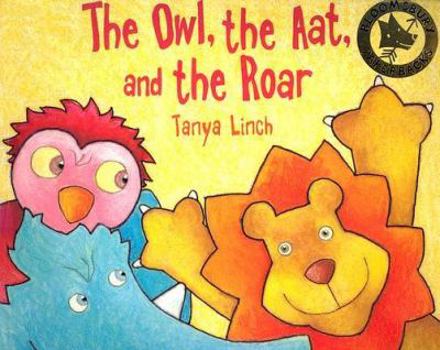 Paperback The Owl, the Aat and the Roar Book