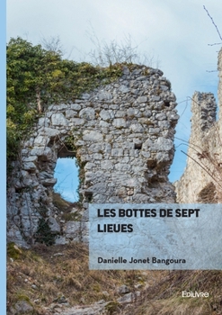 Paperback Les Bottes de sept lieues [French] Book