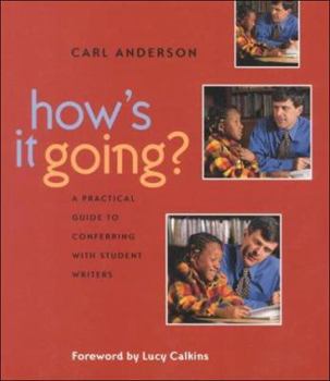 Paperback How's It Going?: A Practical Guide to Conferring with Student Writers Book