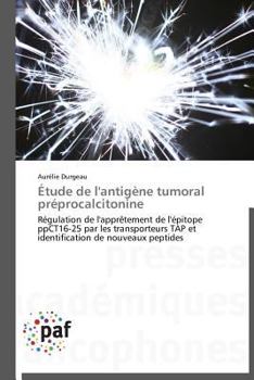 Paperback Étude de l'Antigène Tumoral Préprocalcitonine [French] Book