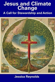 Paperback Jesus and Climate Change: A Call for Stewardship and Action Book