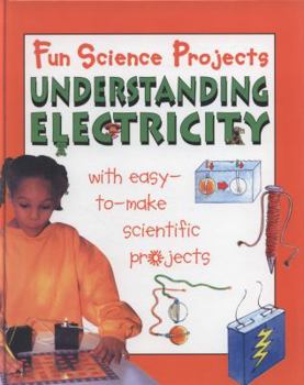 Hardcover Fun Science Projects: Understanding Electricity Book