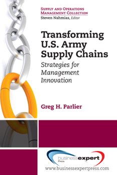 Paperback Transforming US Army Supply Chains: Strategies for Management Innovation Book