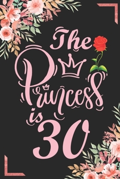 The Princess Is 30: 30th Birthday & Anniversary Notebook Flower Wide Ruled Lined Journal 6x9 Inch ( Legal ruled ) Family Gift Idea Mom Dad or Kids in Holidays - Marble & Red Love Flowers Cover