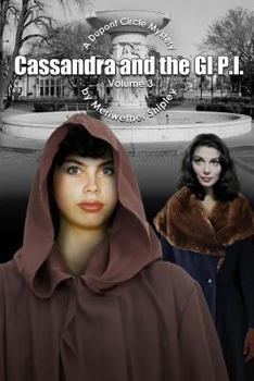 Paperback Cassandra and the GI P.I.: A Dupont Circle Mystery Book