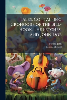 Tales: Crohoore of the Bill-Hook. the Fetches