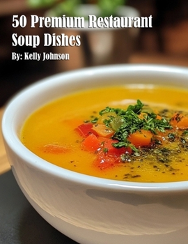 Paperback 50 Premium Restaurant Soup Dishes Book