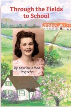 Paperback Through the Fields to School: My Life in Montana [Large Print] Book