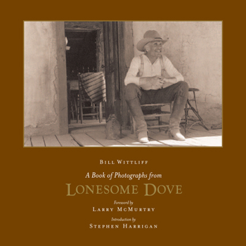 Hardcover A Book of Photographs from Lonesome Dove Book