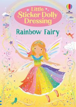 Little Sticker Dolly Dressing Rainbow Fairies - Book  of the Little Sticker Dolly Dressing