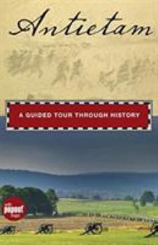 Hardcover Antietam: A Guided Tour Through History (Timeline Book) Book