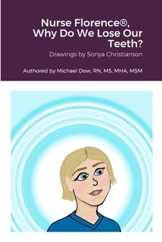 Paperback Nurse Florence(R), Why Do We Lose Our Teeth? Book