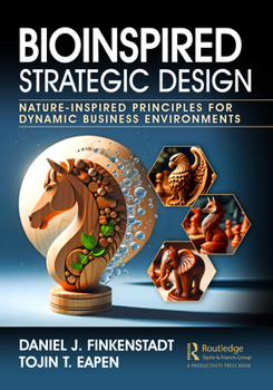 Paperback Bioinspired Strategic Design: Nature-Inspired Principles for Dynamic Business Environments Book