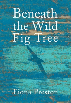 Hardcover Beneath the Wild Fig Tree Book