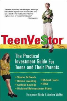 Paperback Teenvestor: The Practical Investment Guide for Teens and Their Parents Book