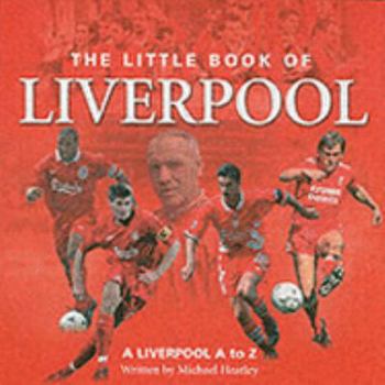 The Little Book of Liverpool (The Little Book)