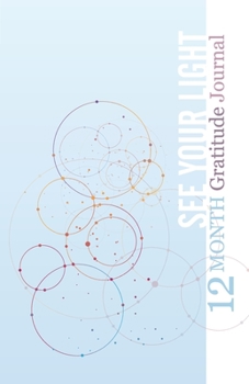 Paperback See Your Light - 12 Month Gratitude Journal Book