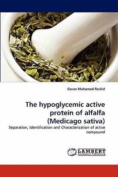 Paperback The Hypoglycemic Active Protein of Alfalfa (Medicago Sativa) Book