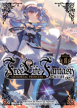 Paperback Free Life Fantasy Online: Immortal Princess (Light Novel) Vol. 8 Book