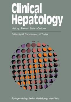 Paperback Clinical Hepatology: History - Present State - Outlook Book