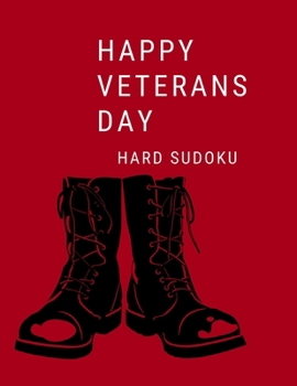 Paperback Happy Veterans Day: 100 Hard Sudoku Puzzles In Large Print [Large Print] Book