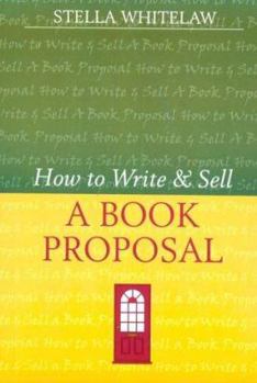 Paperback How to Write and Sell a Book Proposal Book