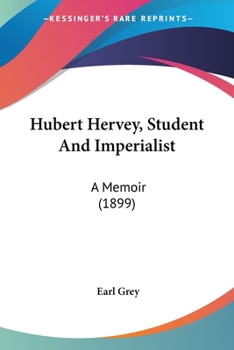 Paperback Hubert Hervey, Student And Imperialist: A Memoir (1899) Book