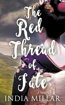 The Red Thread of Fate - Book #2 of the Geisha Who Ran Away