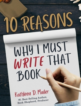 Paperback 10 Reasons Why I Must Write That Book