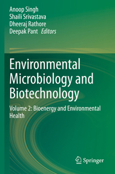 Paperback Environmental Microbiology and Biotechnology: Volume 2: Bioenergy and Environmental Health Book
