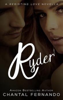 Ryder - Book #2.5 of the Resisting Love