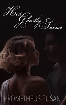 Paperback Her Ghostly Savior Book