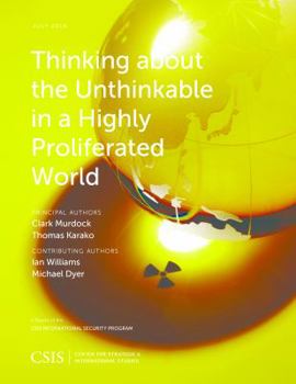 Paperback Thinking about the Unthinkable in a Highly Proliferated World Book